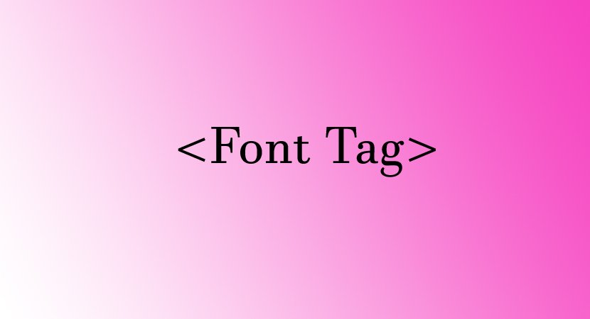 You are currently viewing Font Tag in HTML