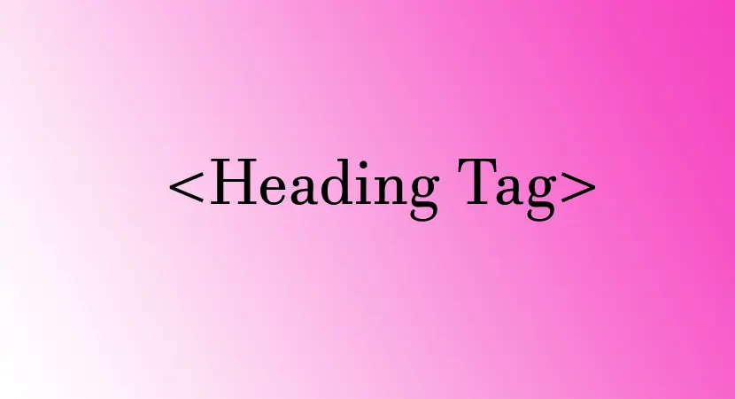 Read more about the article Heading Tag in HTML