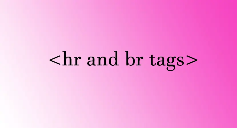Read more about the article Line breaks and hr tag in HTML