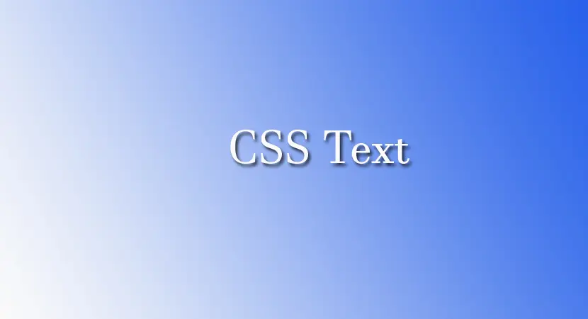 Read more about the article CSS text