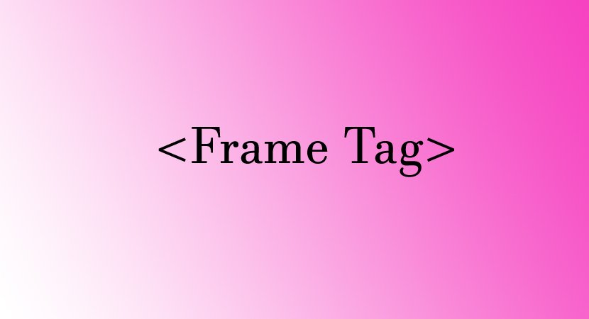 Read more about the article Frame Tag in HTML