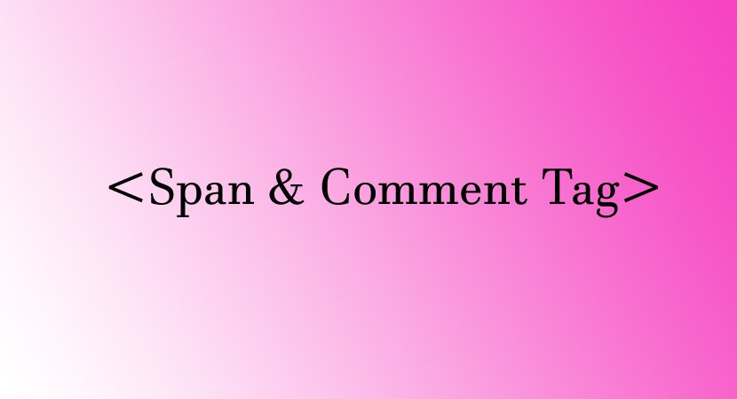 You are currently viewing Span tag and Comment tag in HTML