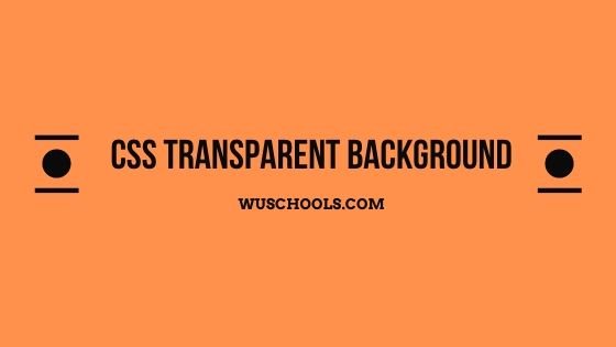 CSS Transparent Background - wuschools