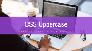 Read more about the article CSS uppercase