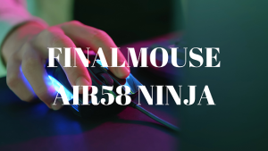 Read more about the article Finalmouse Air58 Ninja | Best finalnouse Air58 Ninja reviews amazon