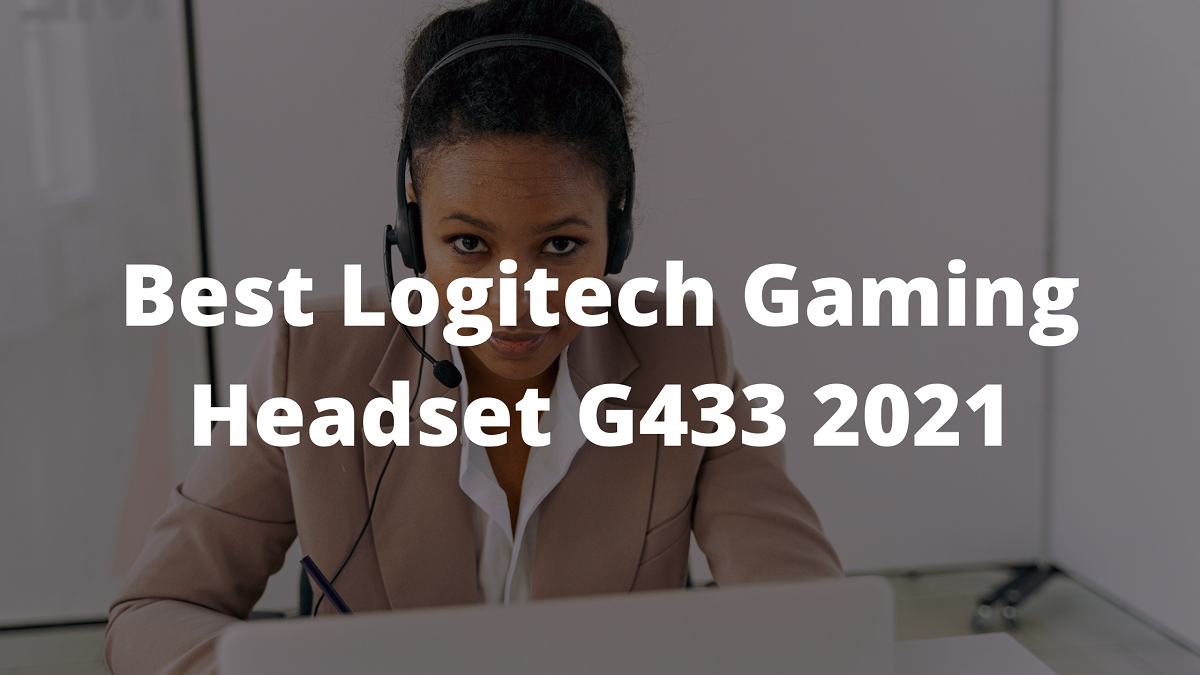Read more about the article Best Logitech Gaming Headset G433 2023