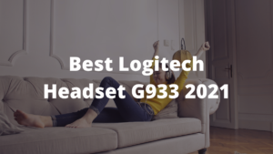 Read more about the article Best Logitech Headset G933 2023