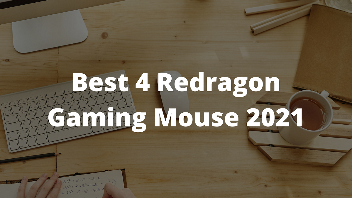 You are currently viewing Best 4 Redragon Gaming Mouse 2023