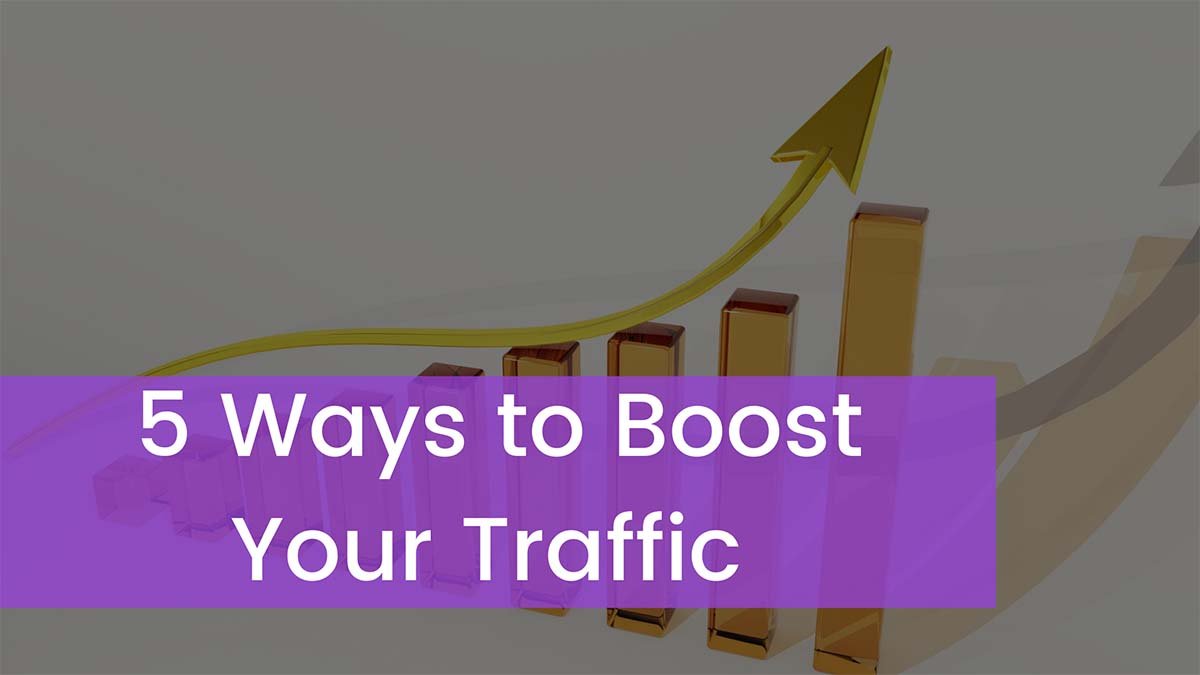 You are currently viewing 5 Ways to Boost Your Traffic Like an SEO Pro