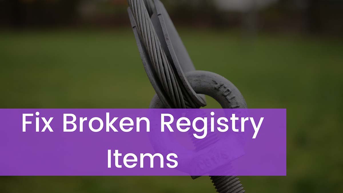 broken registry items windows 10