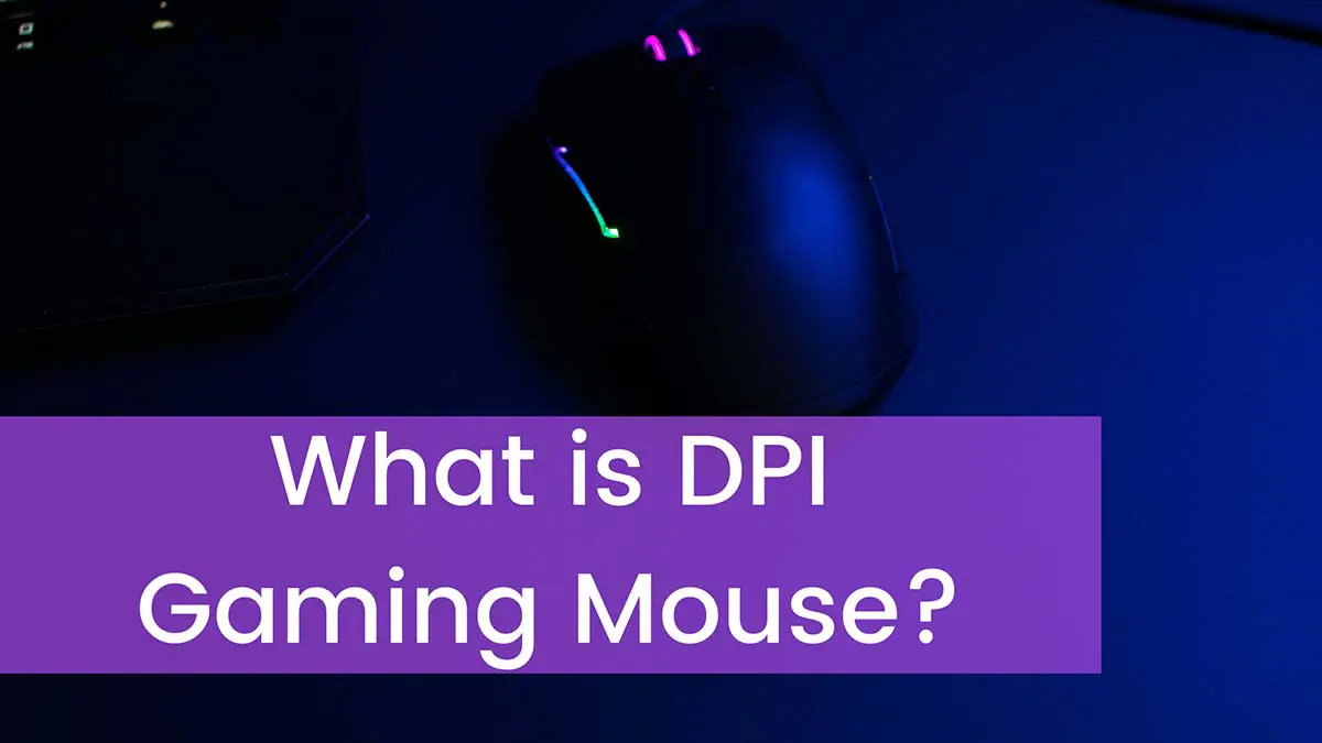 Read more about the article What is DPI Gaming Mouse?