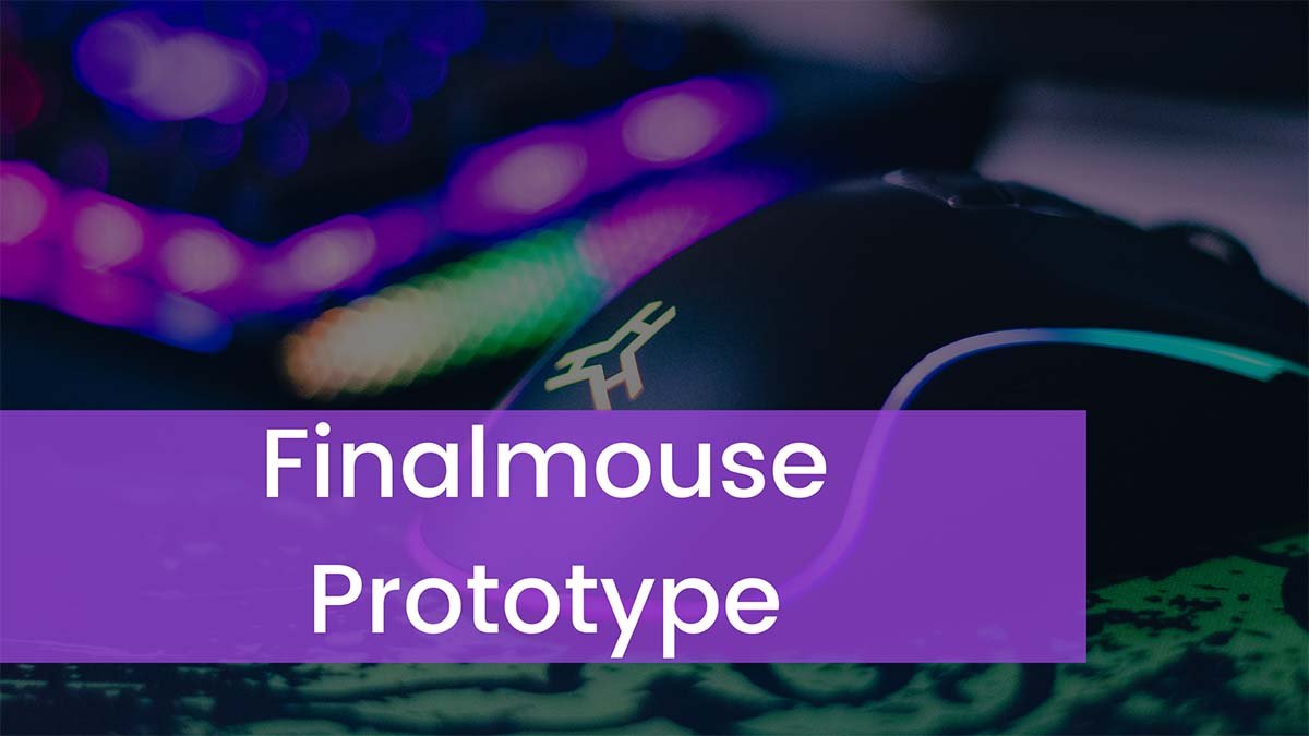 Read more about the article Finalmouse Prototype