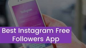 Read more about the article Best Instagram Free Followers App