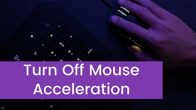 How To Turn Off Mouse Acceleration In Windows 10