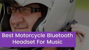 Read more about the article Top 7 Best Motorcycle Bluetooth Headset For Music 2023