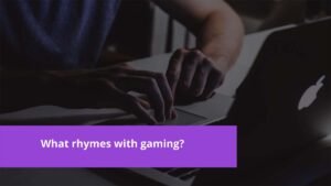 Read more about the article What Rhymes With Gaming?