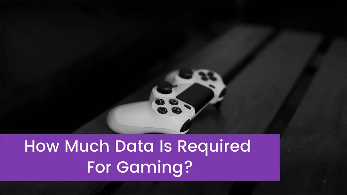You are currently viewing How Much Data Is Required For Gaming? Invest In Your Internet Wisely