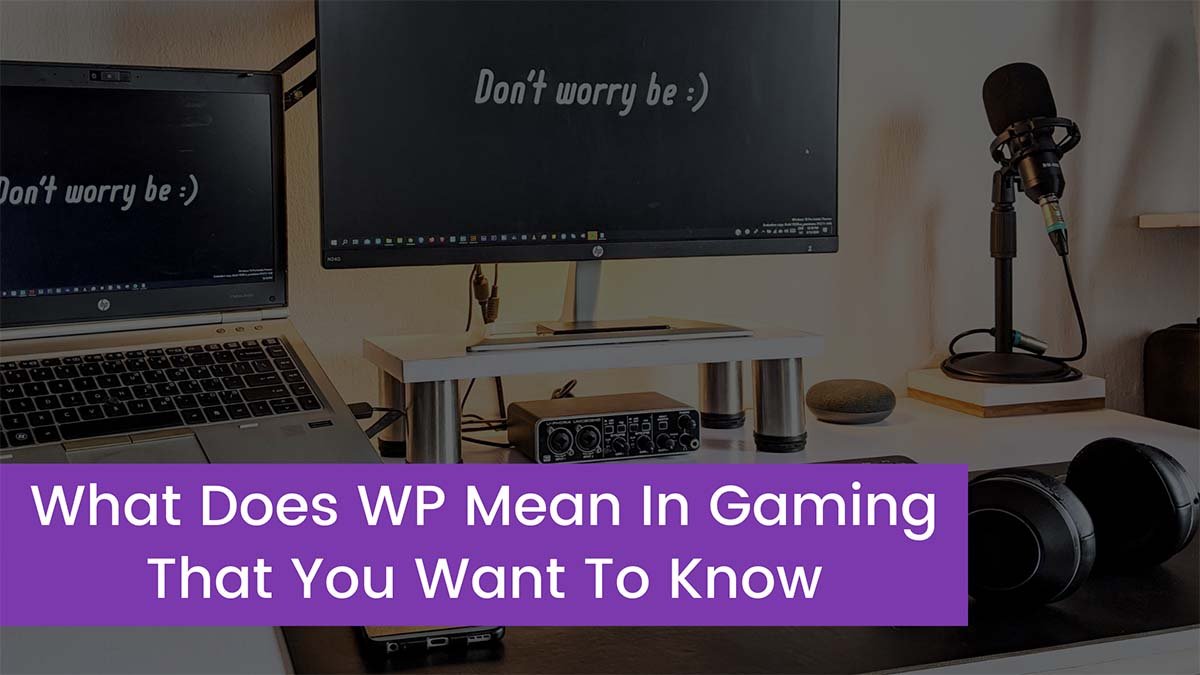 What Does WP Mean In Gaming?