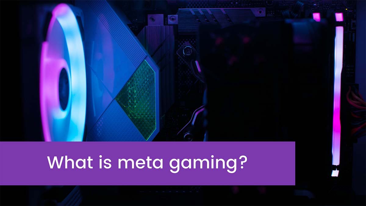 You are currently viewing What is meta gaming?