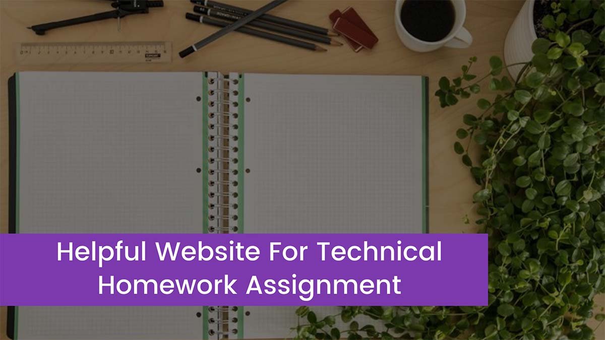 Read more about the article Helpful Website For Technical Homework Assignment