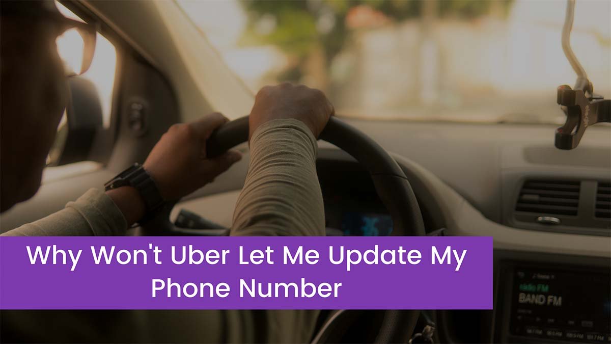 Read more about the article Why Won’t Uber Let Me Update My Phone Number?