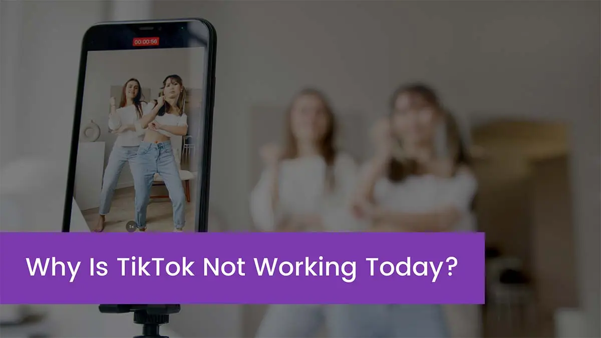You are currently viewing [Fix: 2023 ] Why Is TikTok Not Working Today?