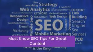 Read more about the article 9 Must Know SEO Tips For Great Content