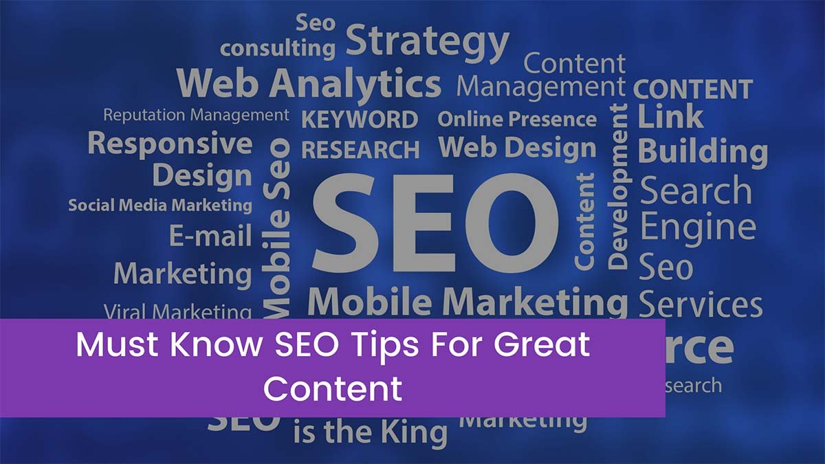 You are currently viewing 9 Must Know SEO Tips For Great Content