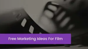 Read more about the article Free Marketing Ideas For Film In 2023
