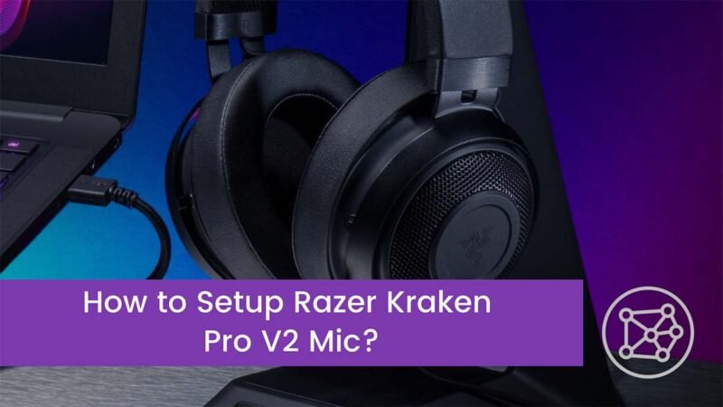 How To Setup Razer Kraken Pro V2 Mic?