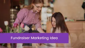 Read more about the article Best Fundraiser Marketing Ideas In 2023