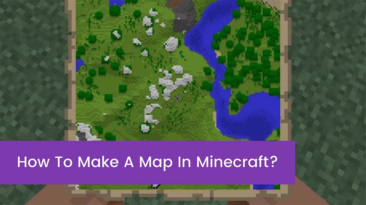 You are currently viewing How To Make A Map In Minecraft?