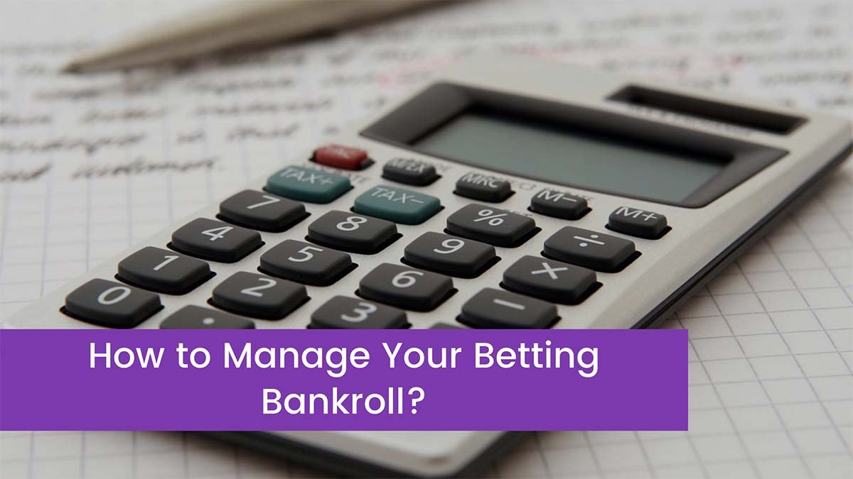 You are currently viewing [Tips & Tricks] How to Manage Your Betting Bankroll?