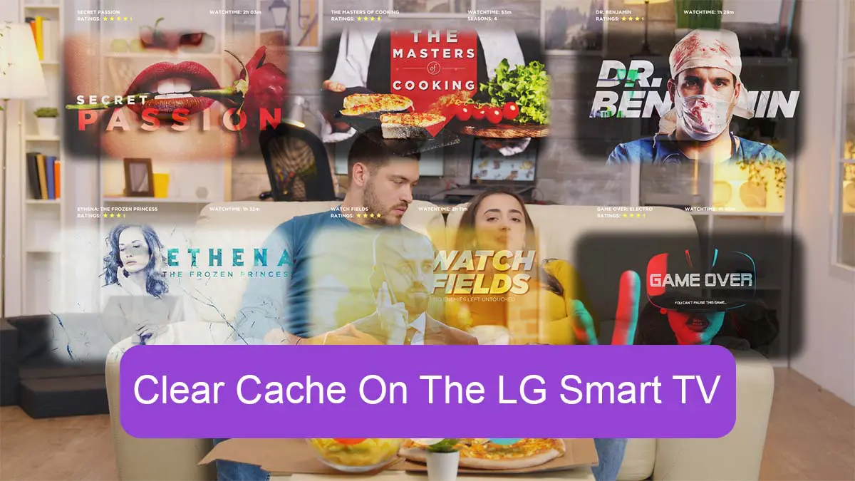 You are currently viewing How to Clear Cache On The LG Smart TV?