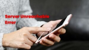 Read more about the article How To Fix The Server Unreachable On A Mobile Phone?