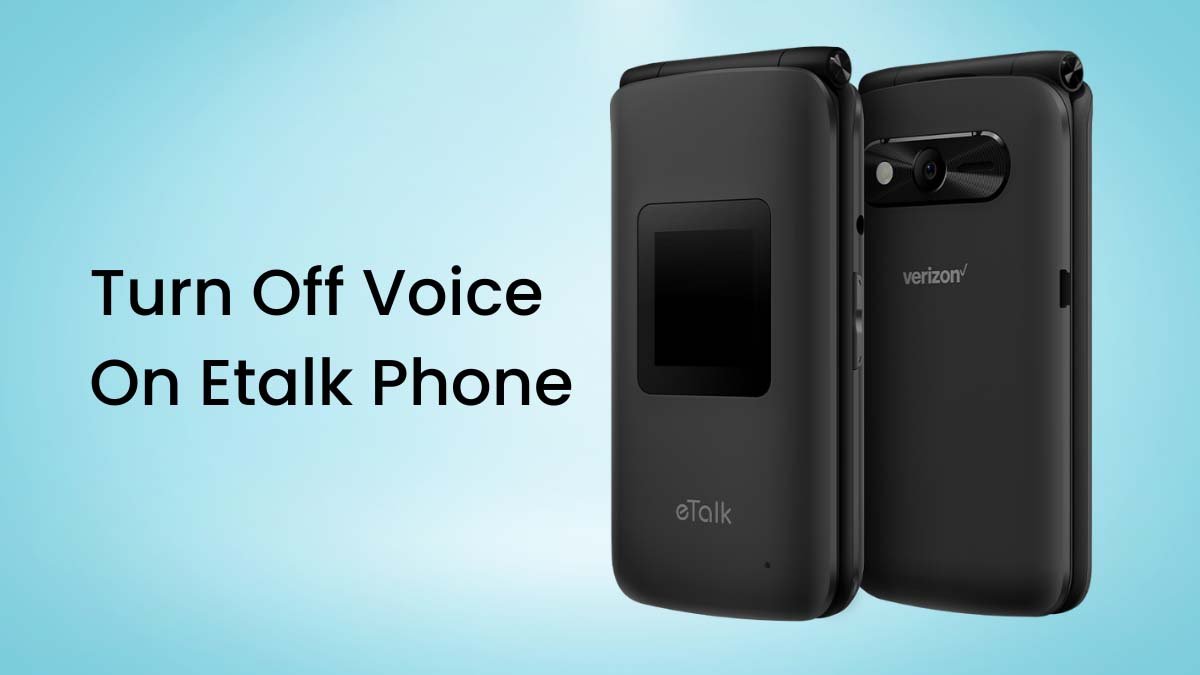 You are currently viewing How To Turn Off Voice On Etalk Phone?