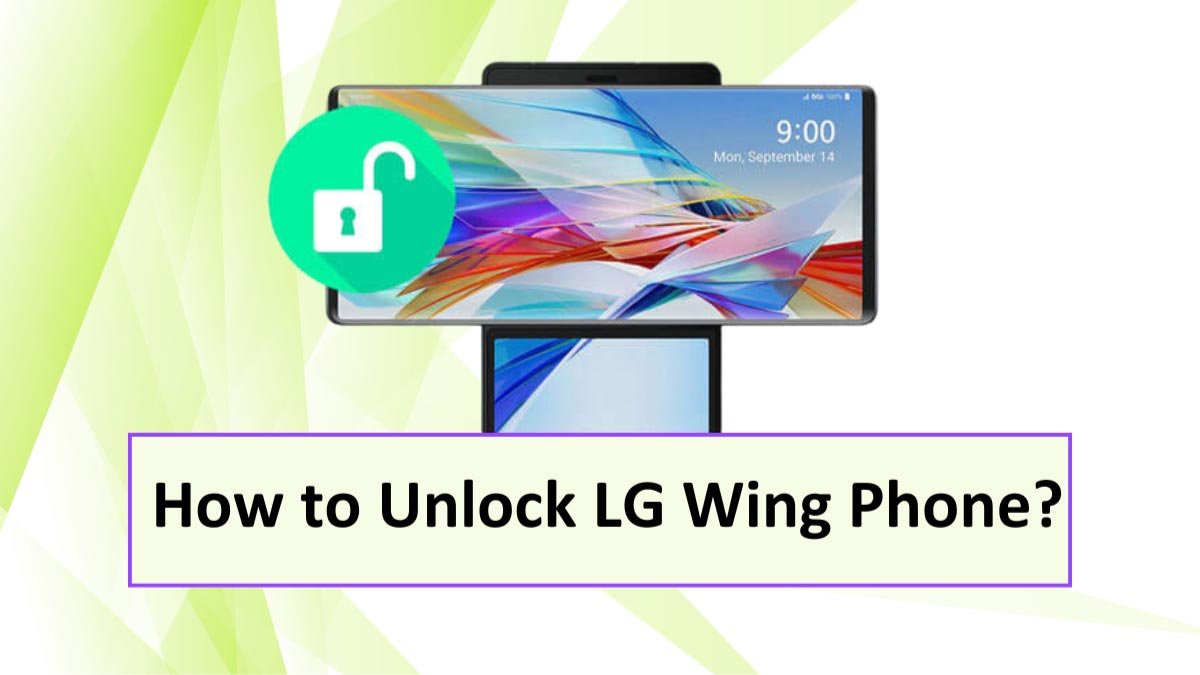 Read more about the article How to Unlock LG Wing Phone?