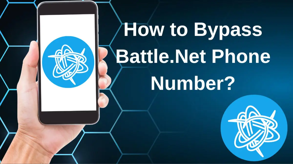 You are currently viewing How to Bypass Battle.Net Phone Number?