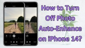 Read more about the article How to Turn Off Photo Auto-Enhance on iPhone 14?