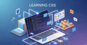 Read more about the article How Long Does It Take to Learn CSS