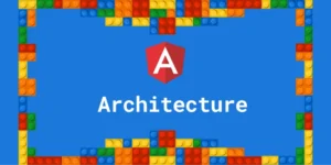 Read more about the article Angular Modules & Architecture — Organizing Your App Right