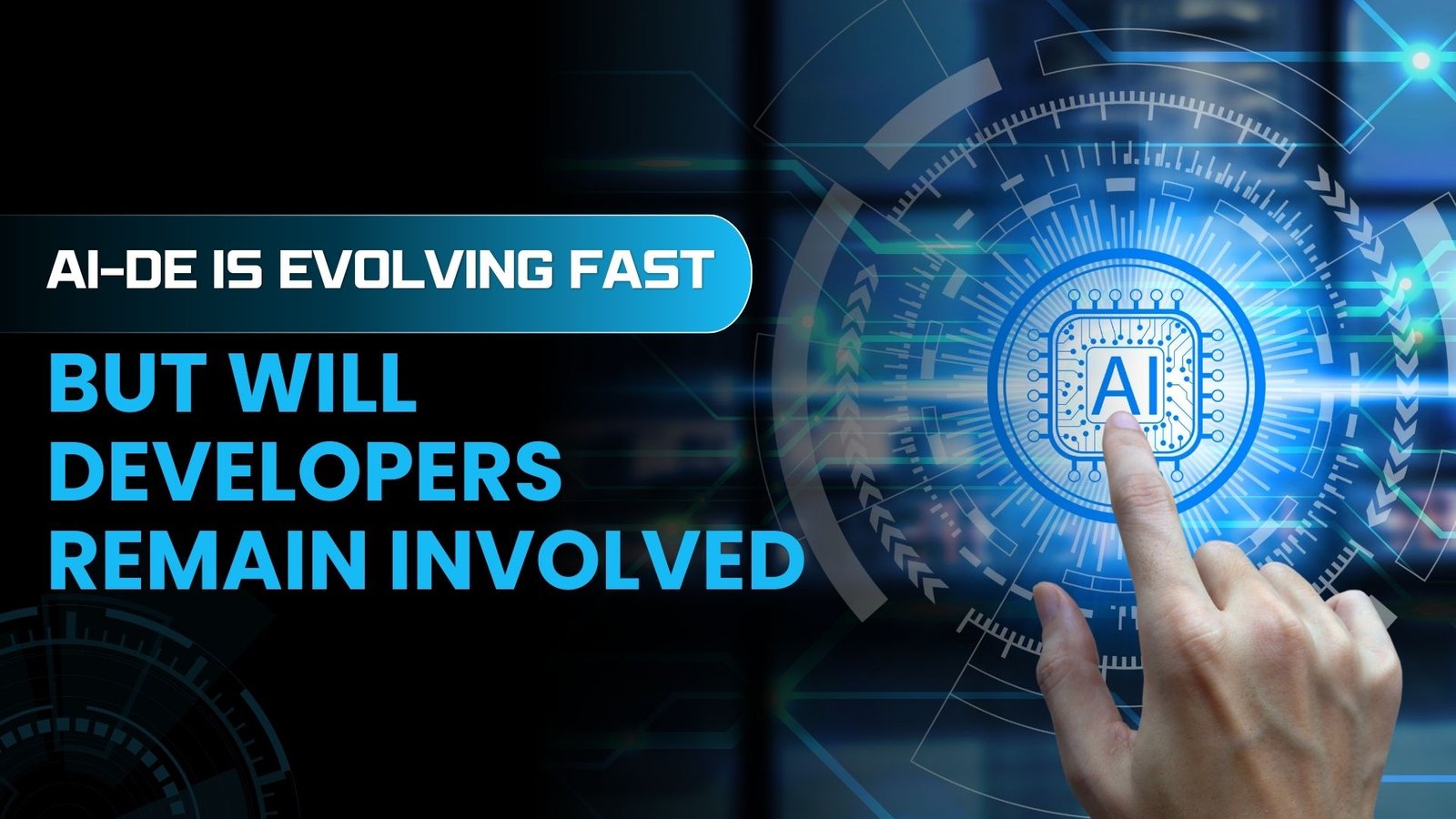 Read more about the article AI-DE: Will The Developers Remain In The Loop?