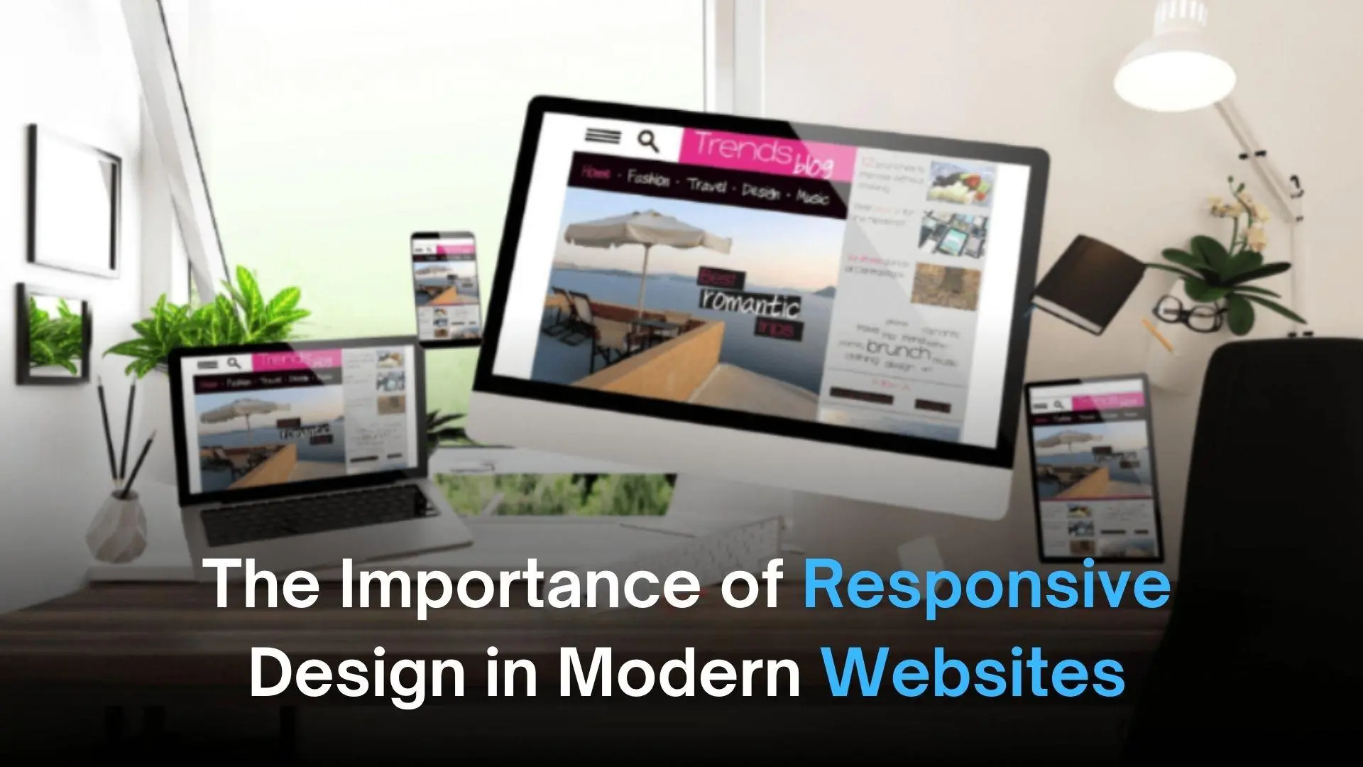 You are currently viewing Responsive Web Design: The Foundation of Modern, User-Focused Websites